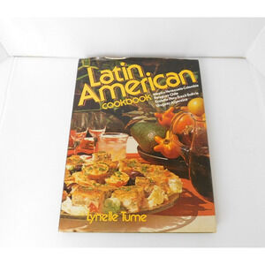 Latin American Cookbook by Lynelle Tume 1997 Chartwell Books Inc Hardcover